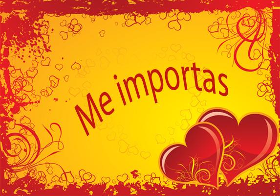 Tarjeta de San Valentín - me importas.