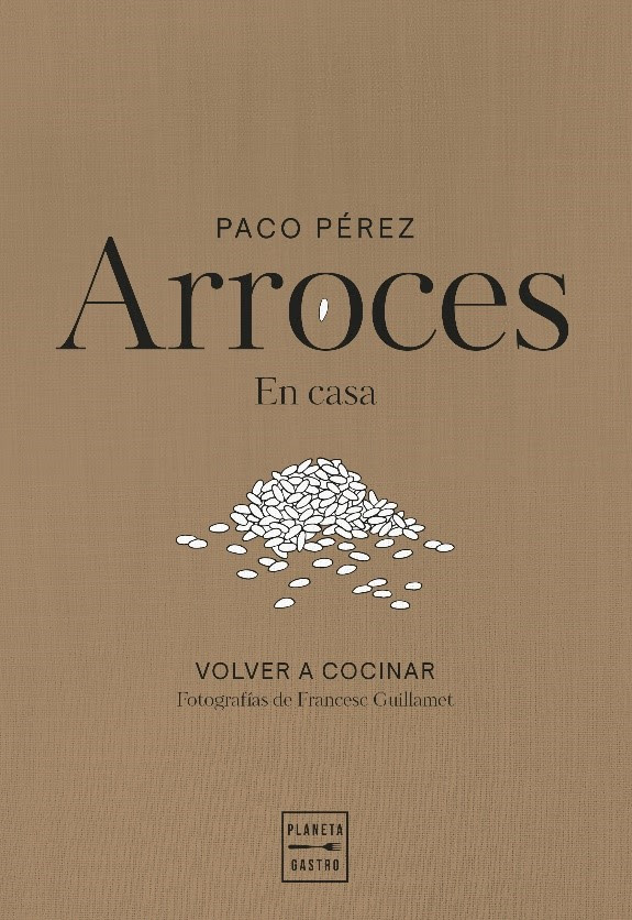 Portada el libro titulado Arroces en Casa, de Paco Pérez.